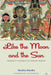Like the Moon and the Sun: Indonesia in the Words of an American Diplomat by Azyumardi Azra