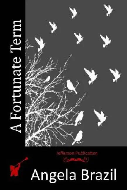 A Fortunate Term by Angela Brazil
