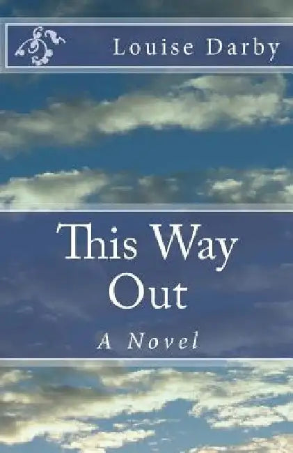This Way Out by Louise Darby