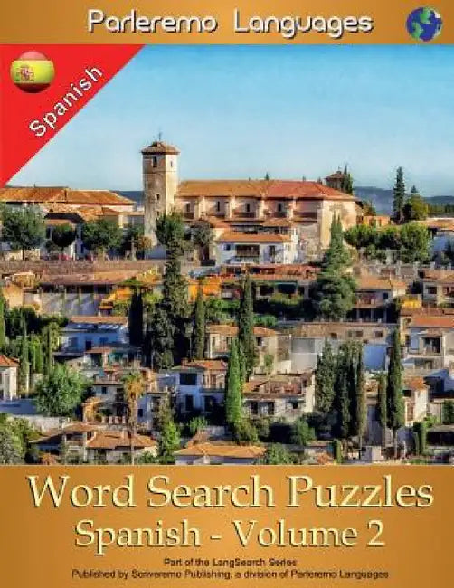 Parleremo Languages Word Search Puzzles Spanish - Volume 2 by Erik Zidowecki