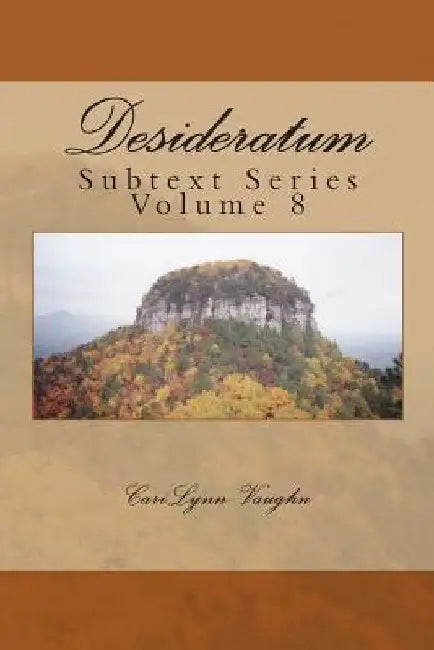 Desideratum by Cari Lynn Vaughn