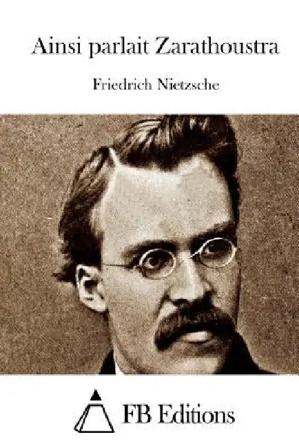 Ainsi parlait Zarathoustra by Fb Editions