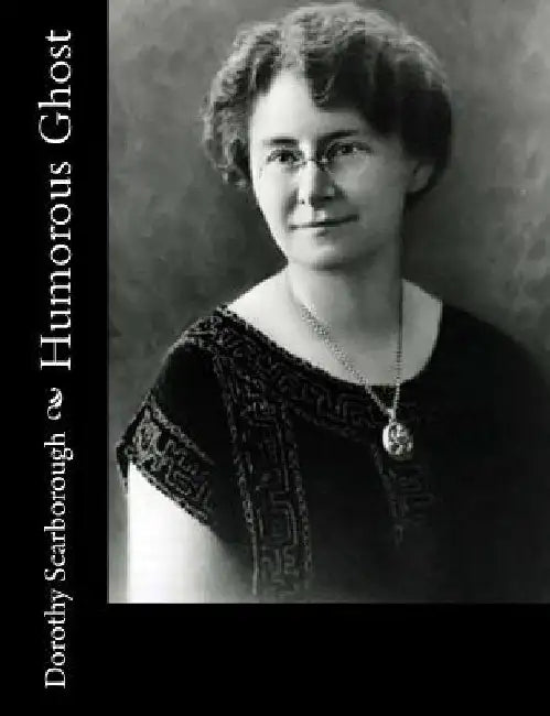 Humorous Ghost by Dorothy Scarborough