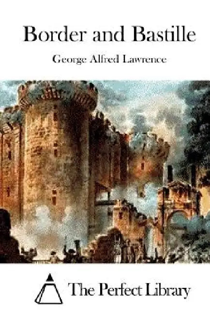 Border and Bastille by The Perfect Library