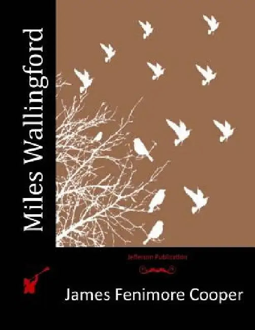 Miles Wallingford by James Fenimore Cooper