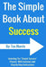 The Simple Book About Success by Tex Morris