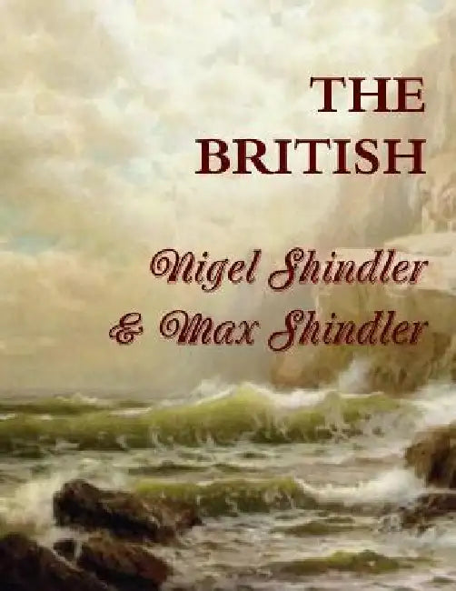 The British: The Tower: Book V by Max Shindler