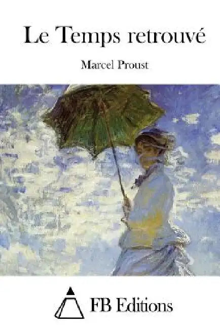 Le Temps retrouvé by Fb Editions