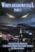 When Shadows Fall: Part I by Marios Savva