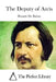 The Deputy of Arcis by The Perfect Library