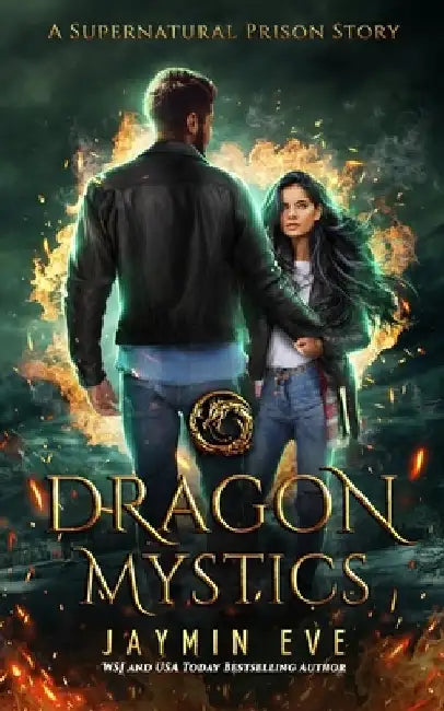 Dragon Mystics: Supernatural Prison #2 by Jaymin Eve