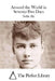 Around the World in Seventy-Two Days by The Perfect Library