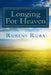 Longing for Heaven: A Thirty-Day Devotional by Rubens Ruba