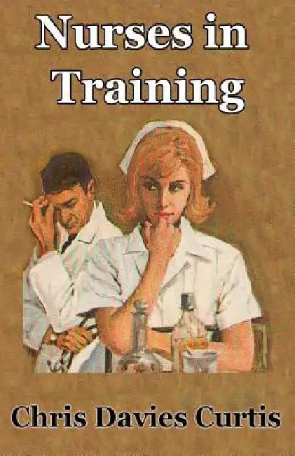Nurses in Training by Chris Davies Curtis
