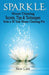 Sparkle: House Cleaning Secrets, Tips & Techniques from a 50 Year House Cleaning Pro by Skye Lani