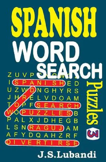 SPANISH Word Search Puzzles 3 by J. S. Lubandi
