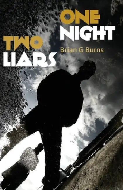 One Night, Two Liars by Brian G. Burns