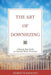 The Art of Downsizing: A Step-by-Step Guide to a Smooth Home Transition by Pierrette a. M. Raymond