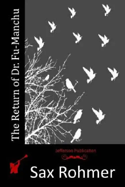 The Return of Dr. Fu-Manchu by Sax Rohmer