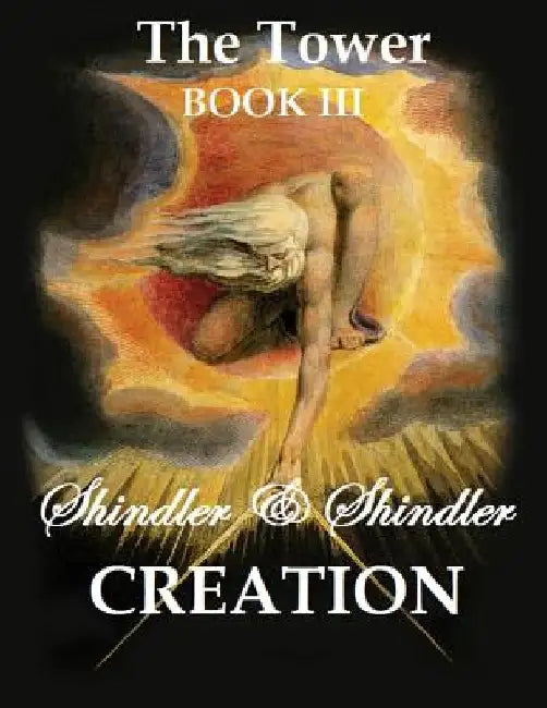 Creation: The Tower: Book III by Max Shindler