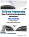 SAS Base Programming Exam Practice Review Questions and Answers: 2015/16 Edition by Examreview