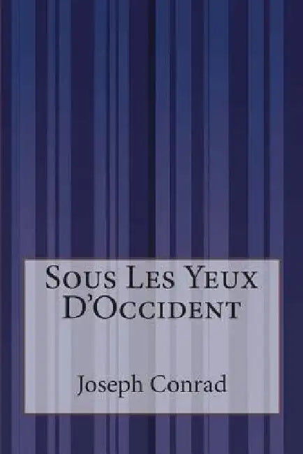 Sous Les Yeux D'Occident by Neel, Philippe