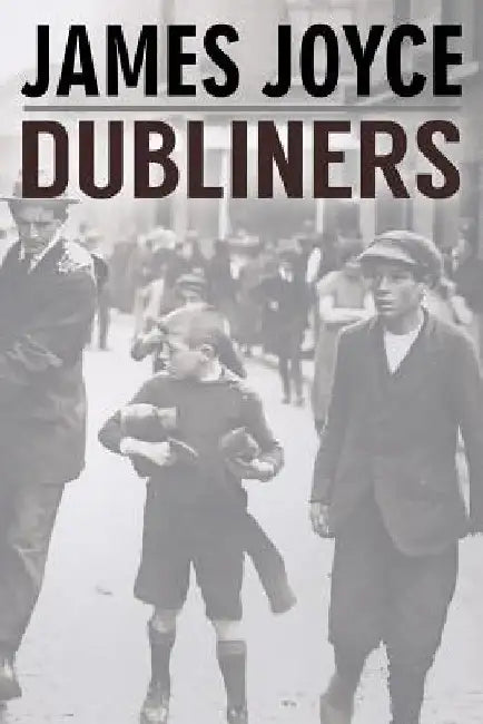 Dubliners by James Joyce