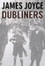 Dubliners by James Joyce