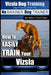 Vizsla Dog Training Dog Training with the No BRAINER Dog TRAINER We Make it THAT Easy!: How to EASILY TRAIN Your Vizsla by Paul Allen Pearce