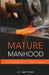 Mature Manhood by CC Matthews