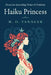 Haiku Princess: Poems in Ascending Order of Profanity by H. O. Tanager