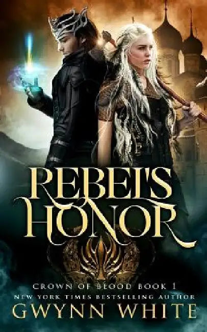 Rebel's Honor by Gwynn White