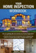 Your Home Inspection Workbook: Are you getting the most from your home inspection? by Julius J. Paris
