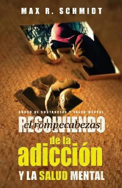 Resolviendo el Rompecabezas de la Adicción y la Salud Mental by Jayde, Fiona
