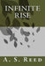 Infinite Rise by A. S. Reed