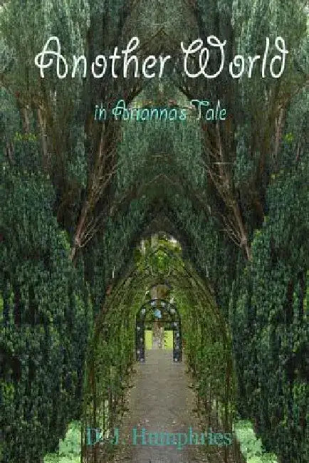 Another World in Arianna's Tale by D. J. Humphries