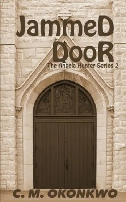 Jammed Door by C. M. Okonkwo