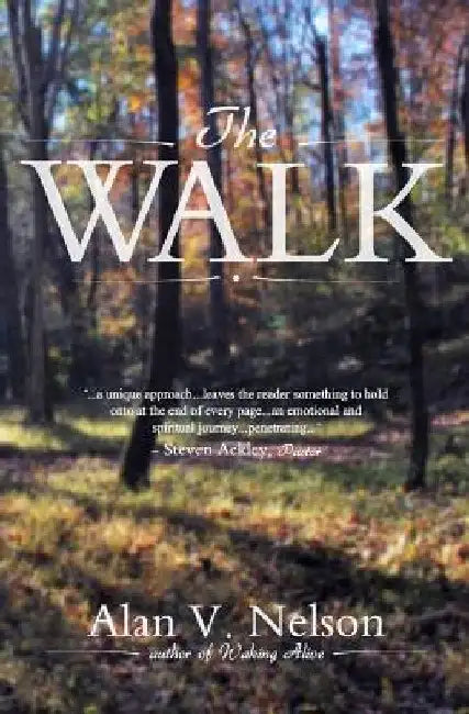 The Walk by Alan V. Nelson
