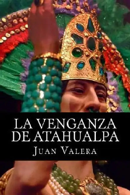 La Venganza de Atahualpa by Books