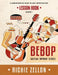 The Bebop Guitar Improv Series VOL 1- Lesson Book: A Comprehensive Guide To Jazz Improvisation by Richie Zellon