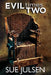 Evil times Two by Gary McCluskey