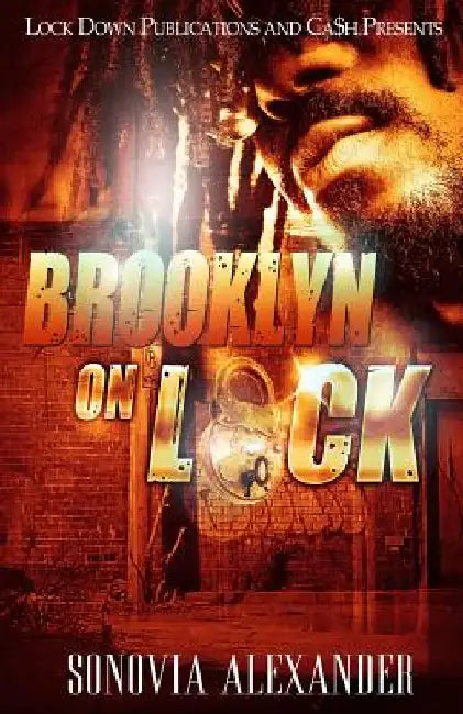 Brooklyn On Lock by Sonovia Alexander