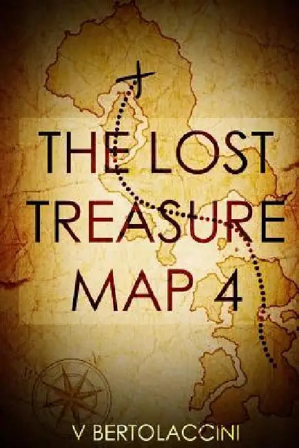 The Lost Treasure Map 4 by V. Bertolaccini