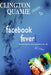 Facebook Fever by Clington Quamie