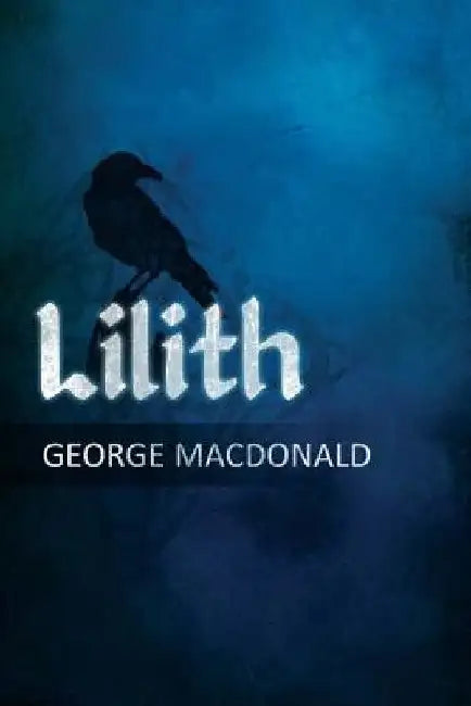 Lilith by George MacDonald
