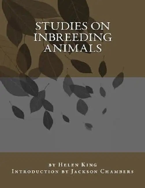 Studies on Inbreeding Animals by Jackson Chambers