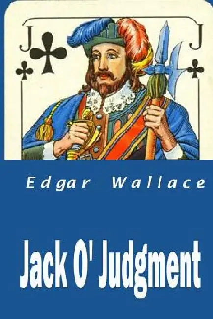 Jack O' Judgment by Edgar Wallace