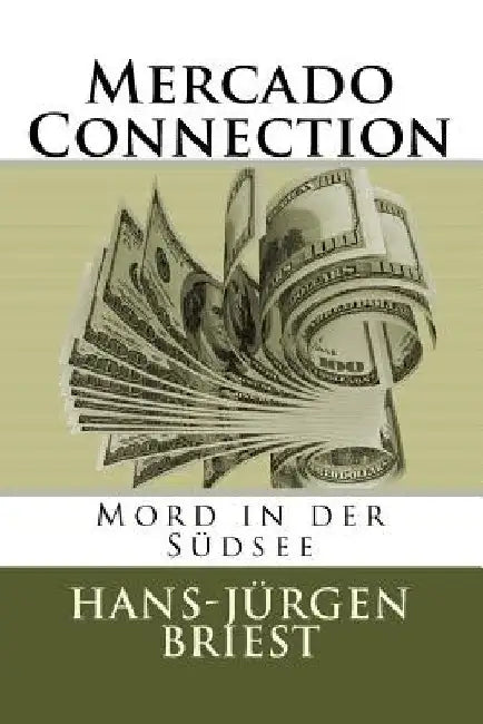Mercado Connection: Mord in der Südsee by Briest, Hans Jurgen