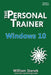 Windows 10: The Personal Trainer by William Stanek