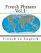 French Phrases Vol.1: French to English by Nik Marcel